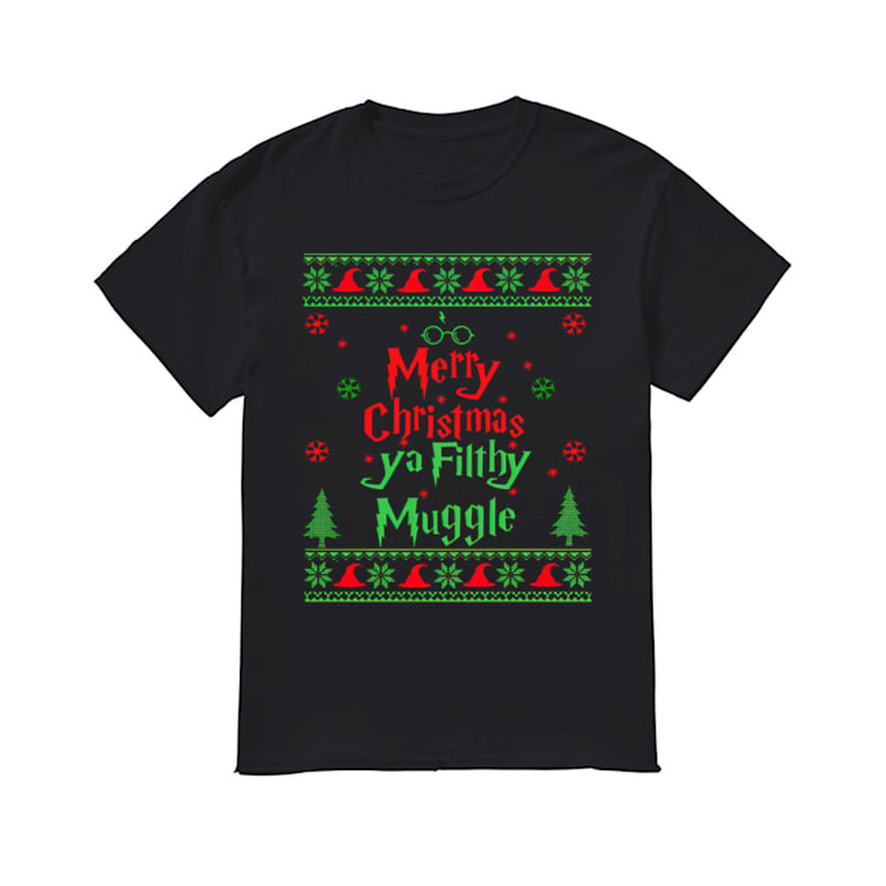 Merry Christmas Ya Filthy Muggle Shirt